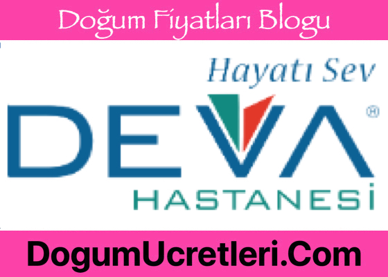 Gaziantep Özel Deva Hastanesi Doğum Ücretleri
