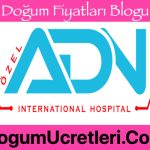Nizip Özel ADN Hastanesi Doğum Ücretleri