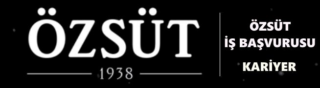 Özsüt İş Başvurusu