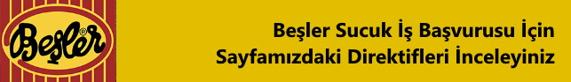 Beşler Sucuk Silivri İş Başvurusu